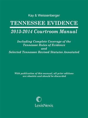 cover image of Tennessee Evidence 2013-2014 Courtroom Manual